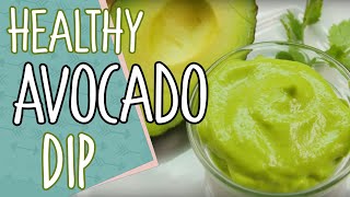 How To Make Healthy Avocado Dip EASY [upl. by Ardnod]