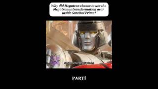 Why did Megatron choose to use the Megatronus transformation gear inside Sentinel Prime megatron [upl. by Pengelly]