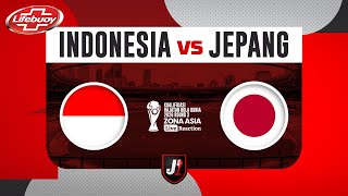 🔴INDONESIA VS JEPANG  KUALIFIKASI PUTARAN 3 HAJATAN BOLA DUNIA 2026  LIVE REACTION [upl. by Steinman]