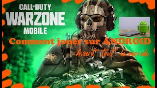 TUTO comment jouer à Warzone Mobile sur Android Fr [upl. by Suilenroc768]