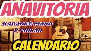 VERSÃO KARAOKÊ ACUSTICO ANAVITÓRIA  CALENDÁRIO [upl. by Nahsrad541]