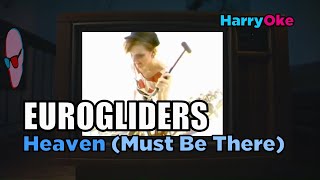 Eurogliders  Heaven Must Be There Karaoke with Lyrics [upl. by Hsiwhem56]