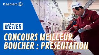 Concours du meilleur boucher 2016  Présentation  ELECLERC [upl. by Knowles]