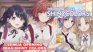 mainin semua opening Imas shiny colors [upl. by Elatia944]