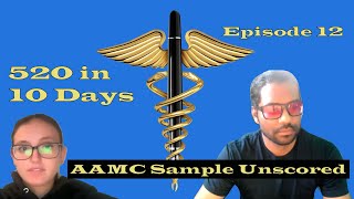 AAMC Unscored Sample Test  520 in 10 days Episode 12 mcat medicalschool aamc [upl. by Allecsirp217]