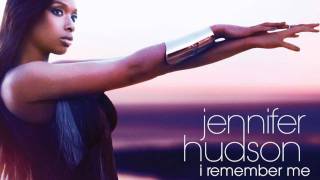 Jennifer Hudson  I Remember Me REMIX [upl. by Deyas]