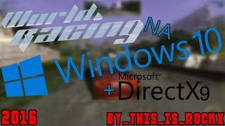 World Racing na Windows 10  Przeróbka na DirectX 9 PORADNIK [upl. by Giorgi103]