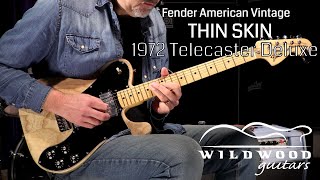 Fender American Vintage Thin Skin 1972 Telecaster Deluxe • Wildwood Guitars [upl. by Heck328]