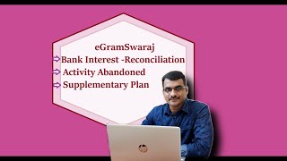 eGramSwaraj Reconciliation Bank  Activity Project  AbandoningRevision  Supplementary Plan etc [upl. by Eiznikam]