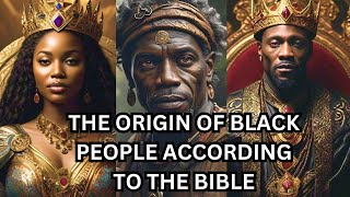 THE ORIGIN OF BLACK PEOPLE ACCORDING TO THE BIBLE  Bible Mysteries Explained [upl. by Zurciram]