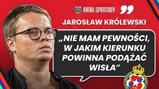 JAROSŁAW KRÓLEWSKI  WISŁA KRAKÓW W OBLICZU ZMIAN  PROGRAM SPECJALNY [upl. by Arit296]