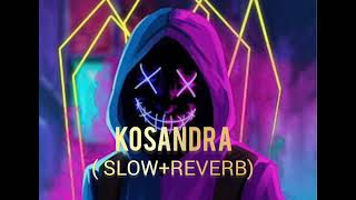 kosandra song slowed and reverb [upl. by Atteuqahs]