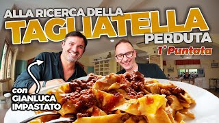 Con GIANLUCA IMPASTATO alla ricerca della TAGLIATELLA perduta  1° Puntata [upl. by Idroj]