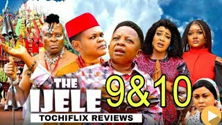 IJELE SEASON 9amp10 NEW MOVIE OSITA IHEME CHINEDU IKEDIEZE 2024 Latest Nigerian Movie [upl. by Eisse110]