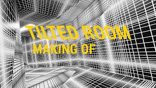 Tape That – Tilted Room Making Of [upl. by Jan325]