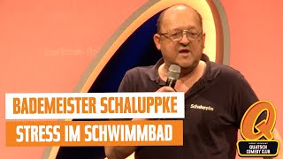 Bademeister Schaluppke  UNCUT  Stress im Schwimmbad  Quatsch Comedy Club  Live Show  Berlin [upl. by Oiluig298]