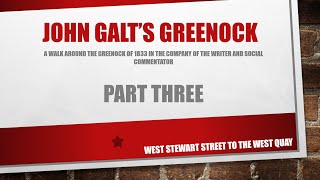 John Galts Greenock Part 3final [upl. by Cowley]