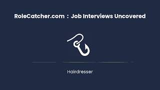 Hairdresser  Job Interviews Uncovered [upl. by Dowzall211]