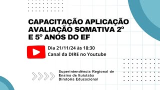 Capacitação Aplicação Avaliação Somativa 2º e 5º anos do EF [upl. by Alonso831]