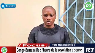 CONGOBRAZZAVILLE  L’HEURE DE LA REVOLUTION A SONNE [upl. by Korff]