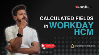 Calculated fields in Workday HCM  ZaranTech [upl. by Asila]