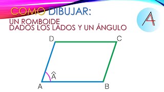 COMO DIBUJAR UN ROMBOIDE DADOS LOS LADOS Y UN ÁNGULO [upl. by Cesare171]