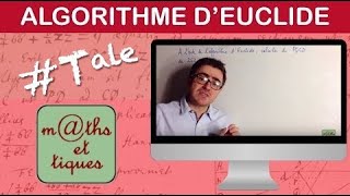 Appliquer lalgorithme dEuclide Version collège  Tale Maths expertes [upl. by Aneeled133]