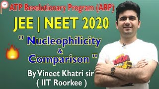 Comparison of Nucleophilicity  IIT JEE amp NEET  ATP Star  Vineet Khatri [upl. by Dugaid726]