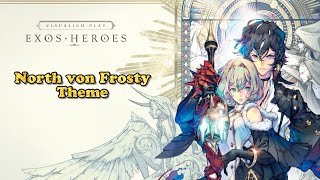 Exos Heroes OST North von Frosty [upl. by Ednew]