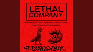 Lethal Company Theme feat FoxMask® [upl. by Dulcine592]