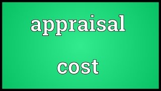 Appraisal cost Meaning [upl. by Yelda]