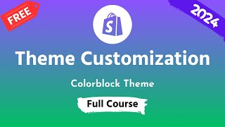 Shopify Theme Customization Full Course 2024 ✅ Step by Step Guideline for Beginners [upl. by Elijah]