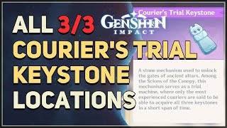 All Couriers Trial Keystone Locations Genshin Impact [upl. by Kcirdneh49]