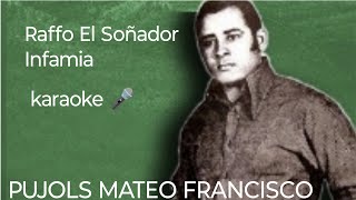 Raffo El Soñador Infamia karaoke [upl. by Llecram]