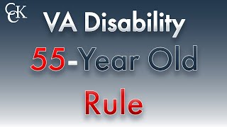 VA Disability 55 Year Old Rule [upl. by Burris]