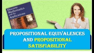 WHAT ARE PROPOSITIONAL EQUIVALENCES AND PROPOSITIONAL SATISFIABILITY [upl. by Hayarahs519]