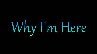 Why Im Here  Oleander  Lyrics [upl. by Leonsis]