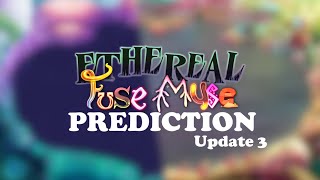 Ethereal FuseMuse Prediction 1517 Final [upl. by Shulem41]