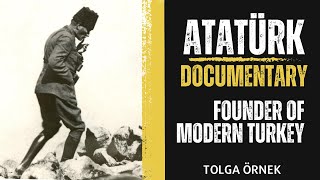 Ataturk Founder of Modern Turkey I Documentary [upl. by Eiralam]