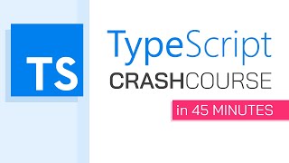 TypeScript Crash Course in 45 minutes [upl. by Navaj863]