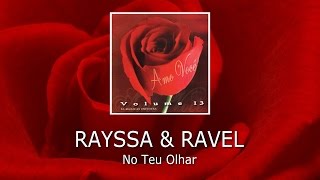 Rayssa e Ravel  No Teu Olhar [upl. by Nirac]