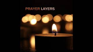 PRAYER  LAYERS Official Audio  레이어스 바흐 첼로무반주 아베마리아 [upl. by Arolf]