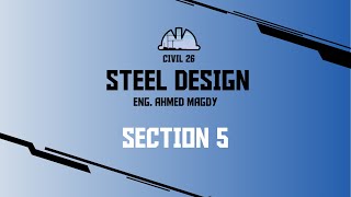 Civil Third Year  Steel Design  Section 5 Compression Members Eng Ahmed Magdy [upl. by Kirsti]