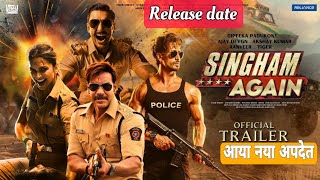 Singham AgainNew update Release date Ajay devgn akshayTiger shroffDipika paduconRanveer singh [upl. by Repsag]