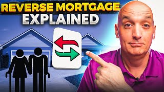 Reverse Mortgage Explained  How Do They Work [upl. by Nesaj]