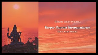 Karpur Gauram Karunavataram  Shiva Yajur Mantra  Shirene Sanjay  United Kingdom [upl. by Geis672]