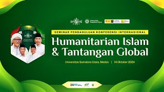 🔴 LIVE Seminar Pendahuluan Konferensi Internasional  Humanitarian Islam dan Tantangan Global [upl. by Lenhart]