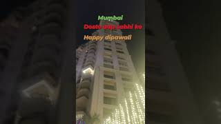 Happy dipawali dosto aap sab logo ko Mumbai Powai Hiranandani ka video hai [upl. by Keverian]