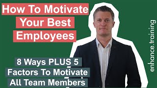 How To Motivate Your Best Employees  5 Factors To Motivate All Staff [upl. by Francis833]