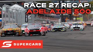 Race 27 Recap  VAILO Adelaide 500  Supercars 2023 [upl. by Chansoo657]